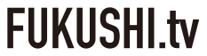 FUKUSHI.tv